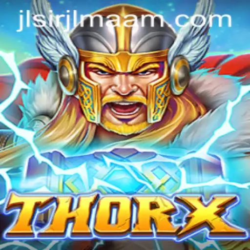 Unleashing the Power of ThorX: A New Gaming Sensation with Jlsir Jlmaam